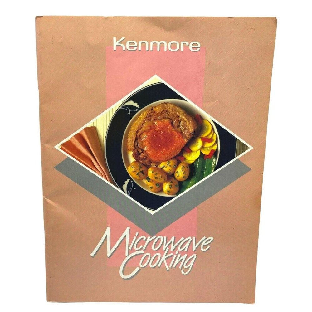 Kenmore Microwave Cooking Recipes Cookbook 1989 Techniques Guide to Use